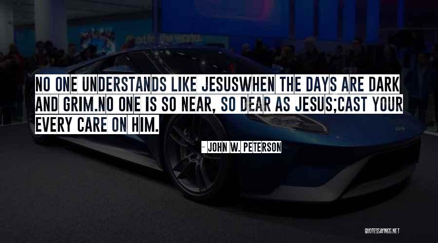 John W. Peterson Quotes 1746899 John W. Peterson Quotes 1746899