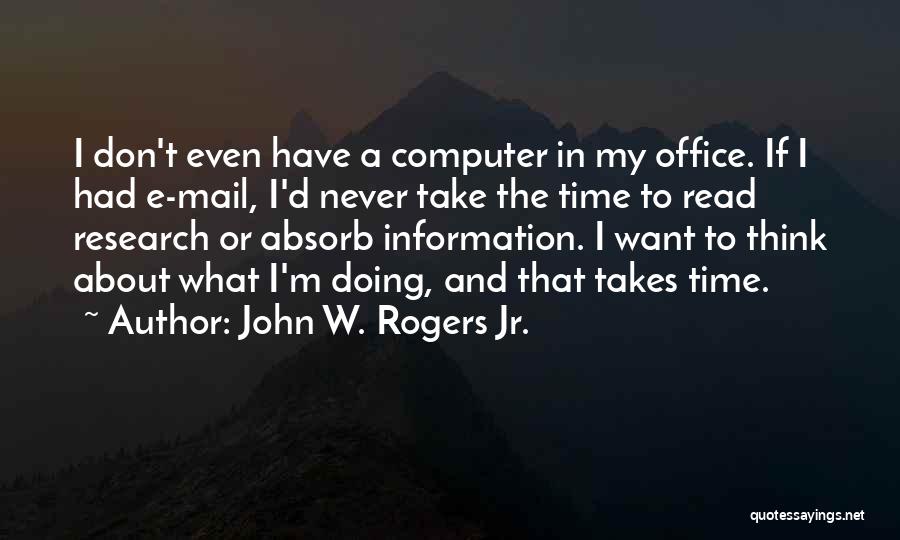 John W. Rogers Jr. Quotes 1758666