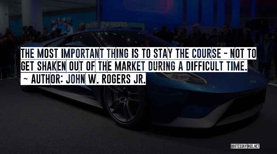 John W. Rogers Jr. Quotes 1760606