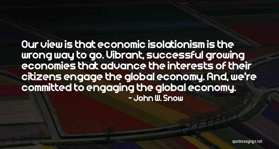 John W. Snow Quotes 1231100 John W. Snow Quotes 1231100