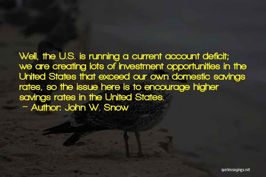 John W. Snow Quotes 1587681