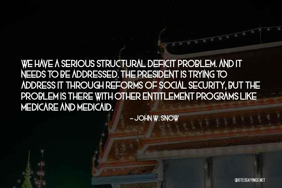 John W. Snow Quotes 2255642