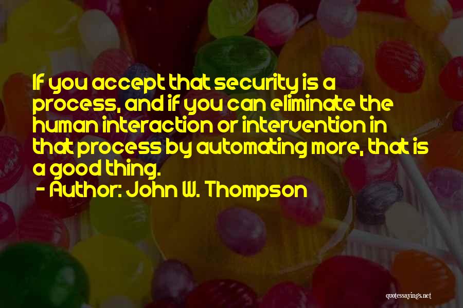 John W. Thompson Quotes 1356202