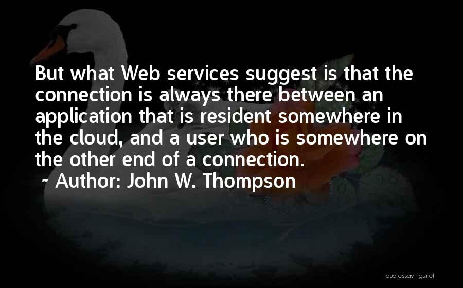 John W. Thompson Quotes 1850637