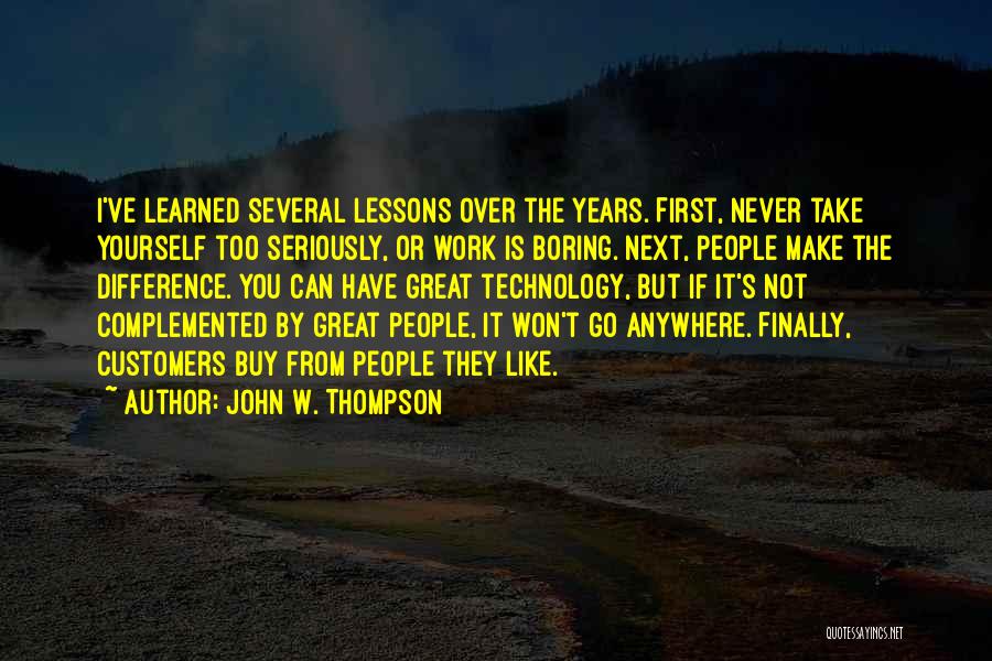 John W. Thompson Quotes 478614