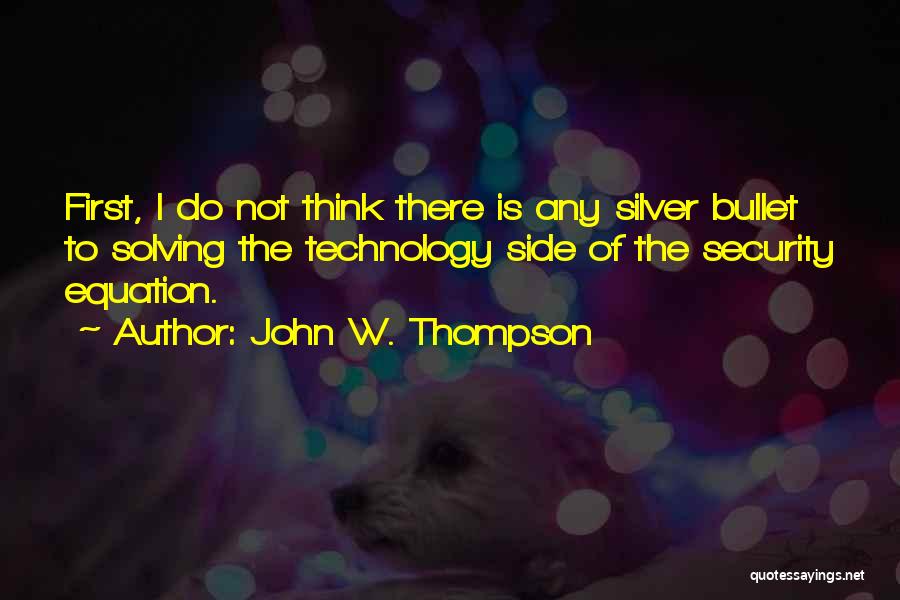 John W. Thompson Quotes 975524