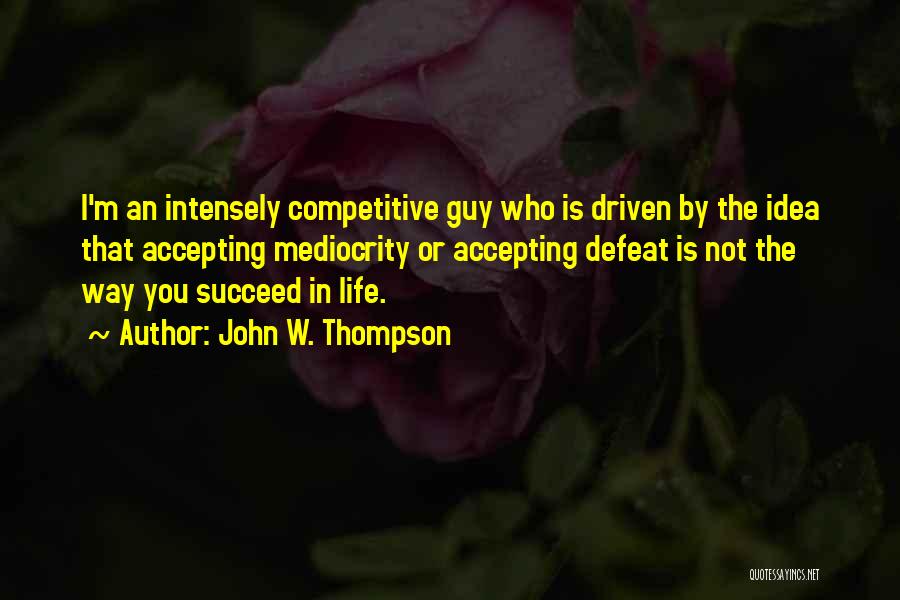 John W. Thompson Quotes 979406