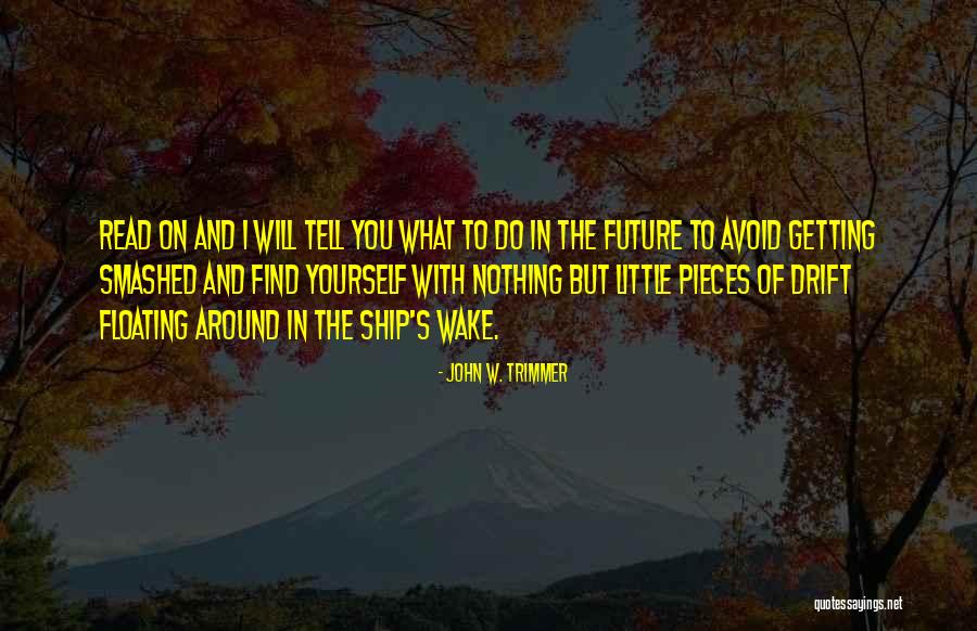 John W. Trimmer Quotes 1512179