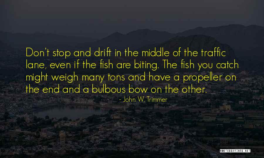 John W. Trimmer Quotes 560279 John W. Trimmer Quotes 560279