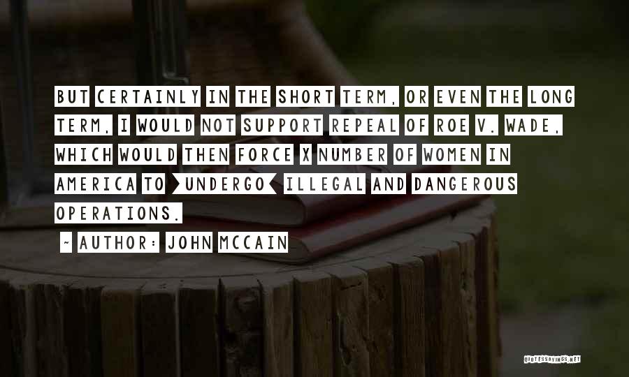 John Wade Quotes By John McCain