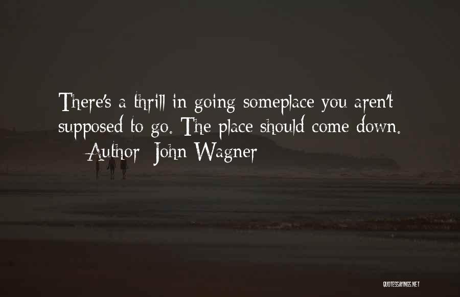 John Wagner Quotes 1007149