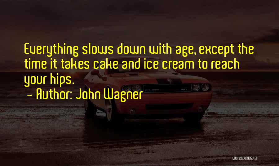 John Wagner Quotes 1643228