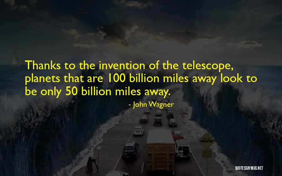 John Wagner Quotes 2241436