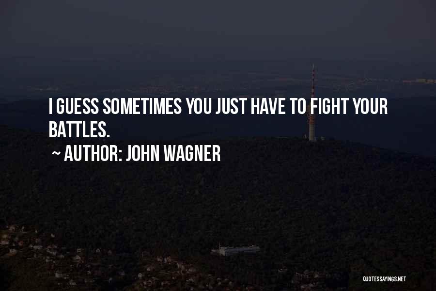 John Wagner Quotes 238643