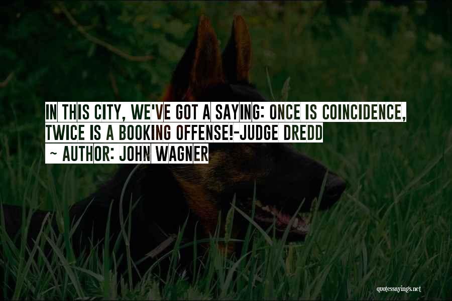 John Wagner Quotes 305793