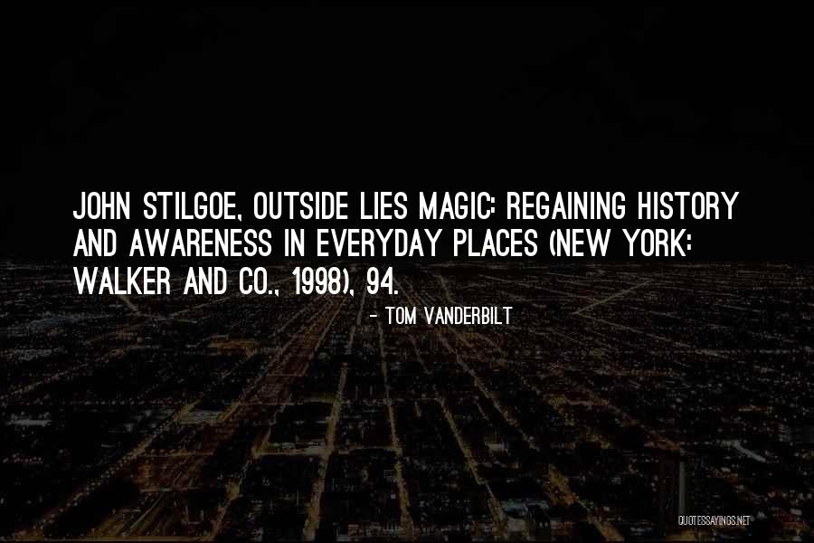 John Walker Quotes By Tom Vanderbilt John Walker Quotes By Tom Vanderbilt