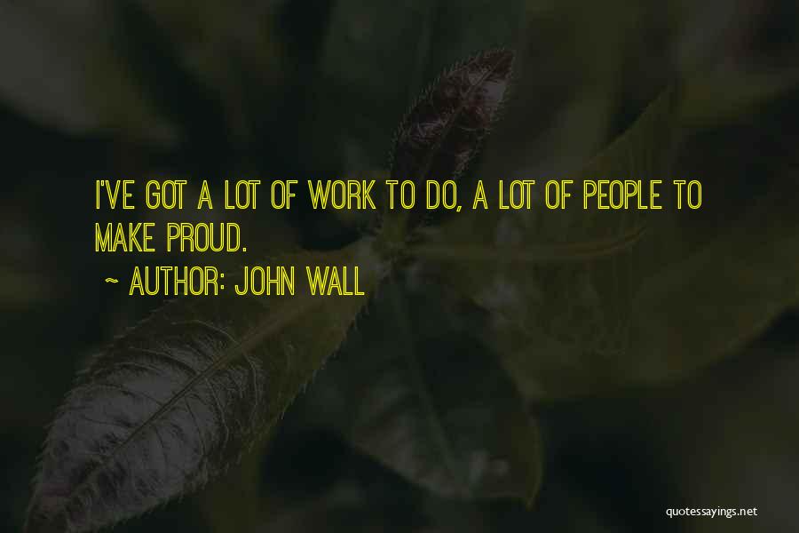 John Wall Quotes 1636810