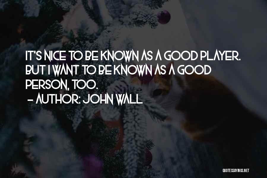 John Wall Quotes 775509