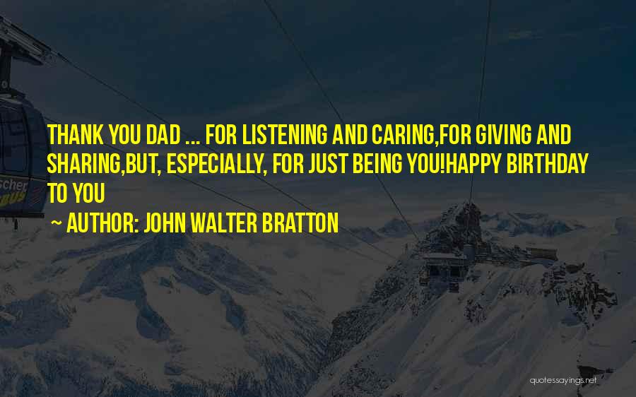 John Walter Bratton Quotes 1008018