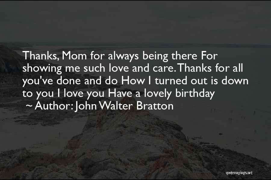 John Walter Bratton Quotes 1186325