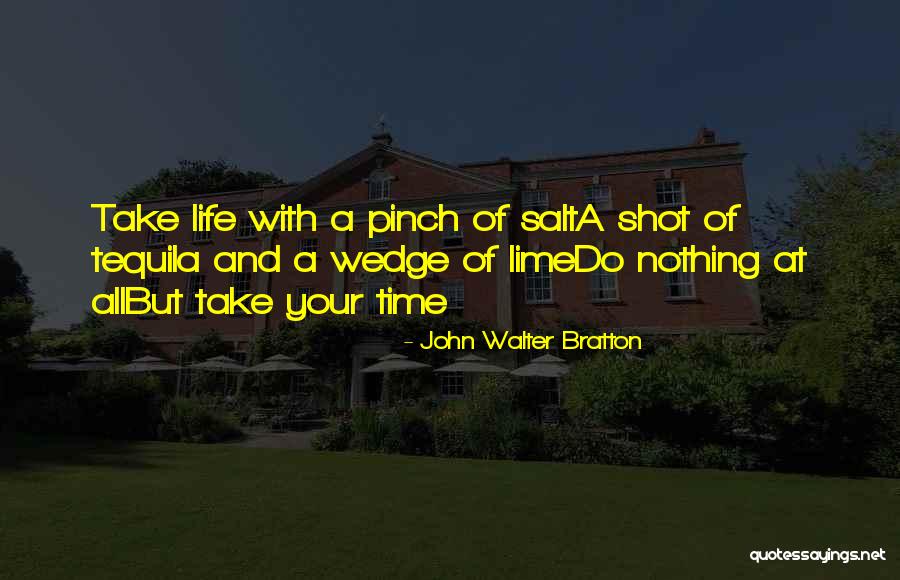 John Walter Bratton Quotes 1257960