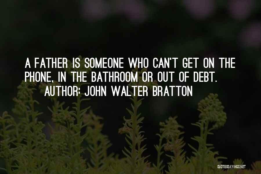 John Walter Bratton Quotes 1386881