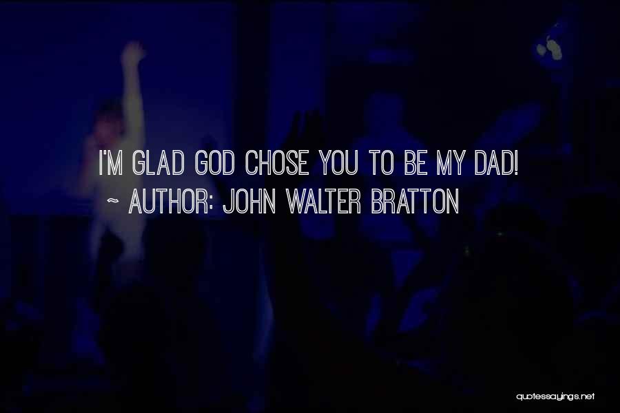 John Walter Bratton Quotes 1503563