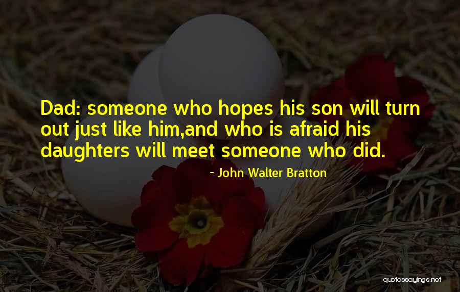 John Walter Bratton Quotes 1914354