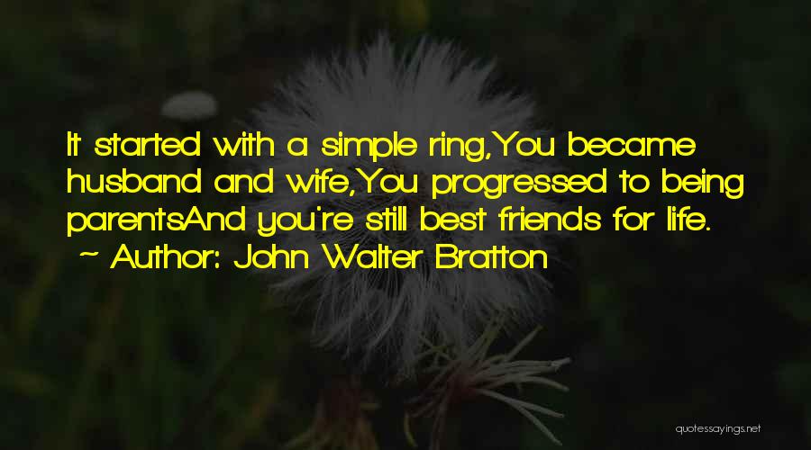 John Walter Bratton Quotes 490258