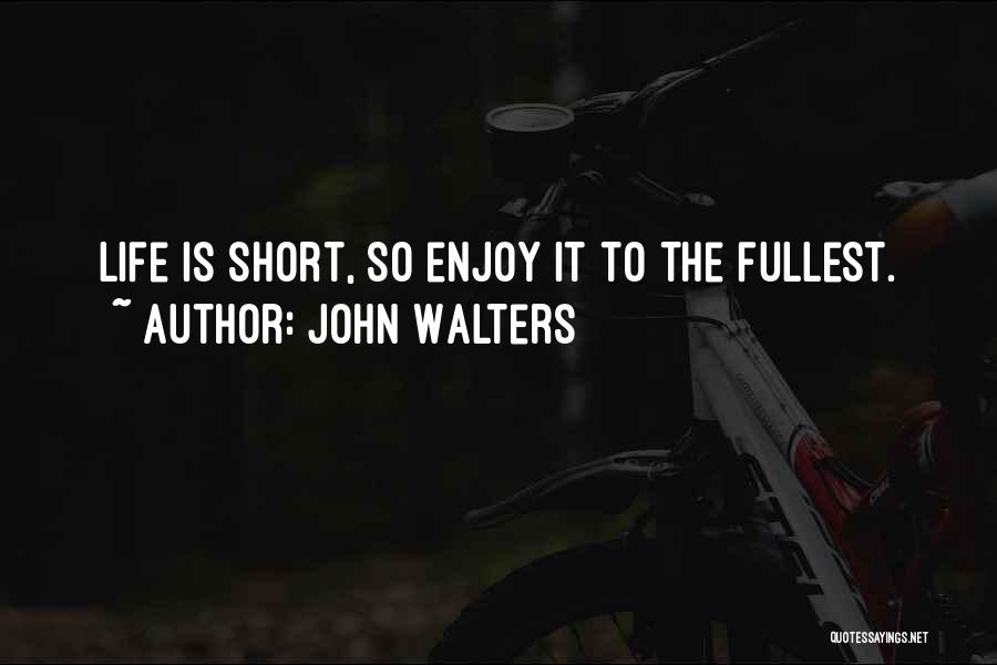 John Walters Quotes 1525330