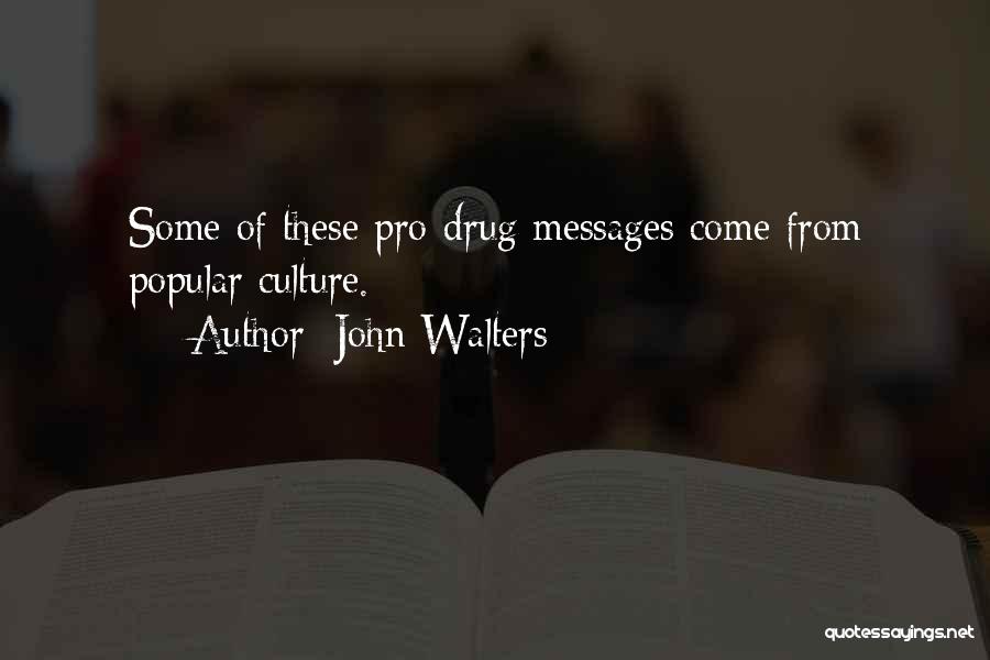 John Walters Quotes 2200212