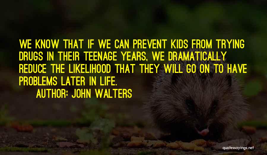 John Walters Quotes 678627