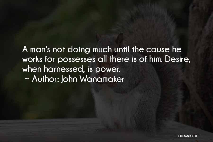 John Wanamaker Quotes 573165