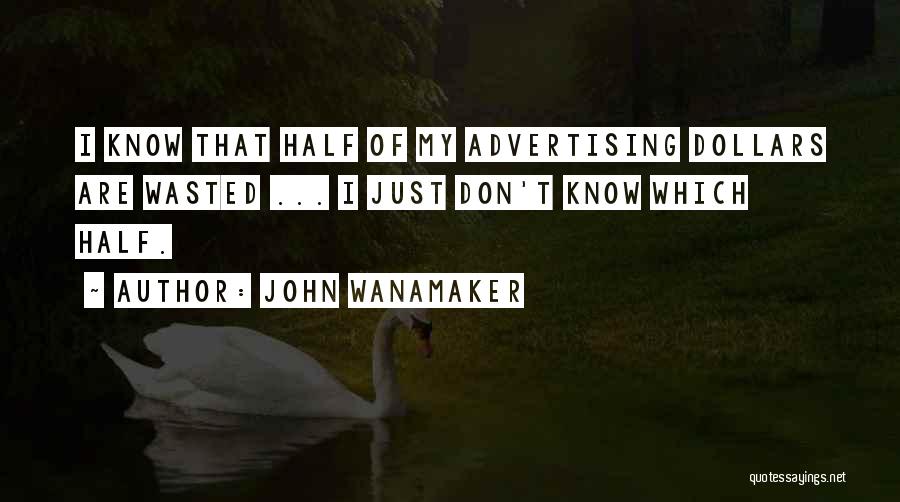 John Wanamaker Quotes 731785