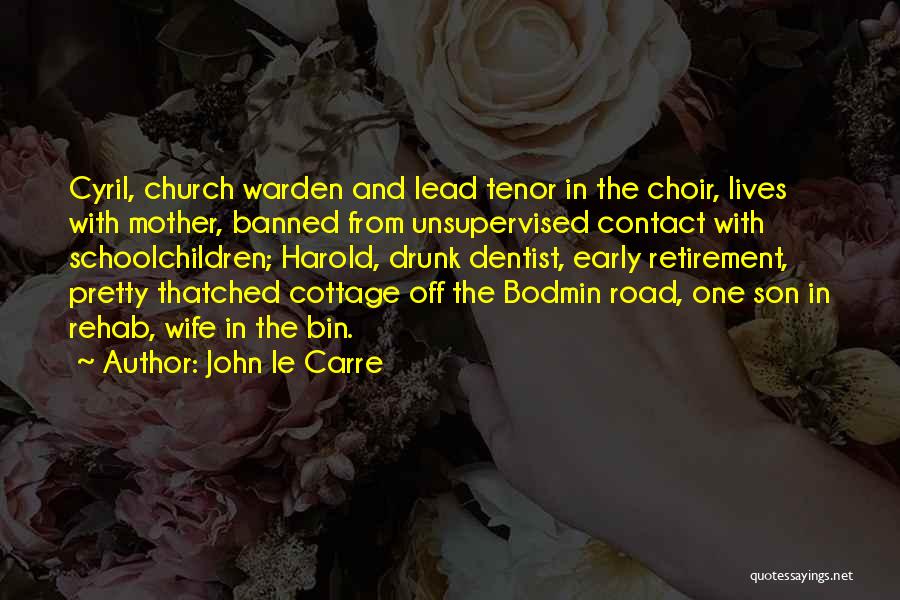 John Warden Quotes By John Le Carre