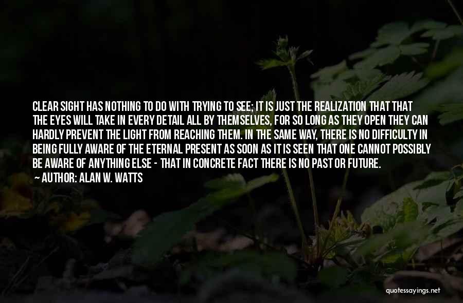 John Wardle Quotes By Alan W. Watts