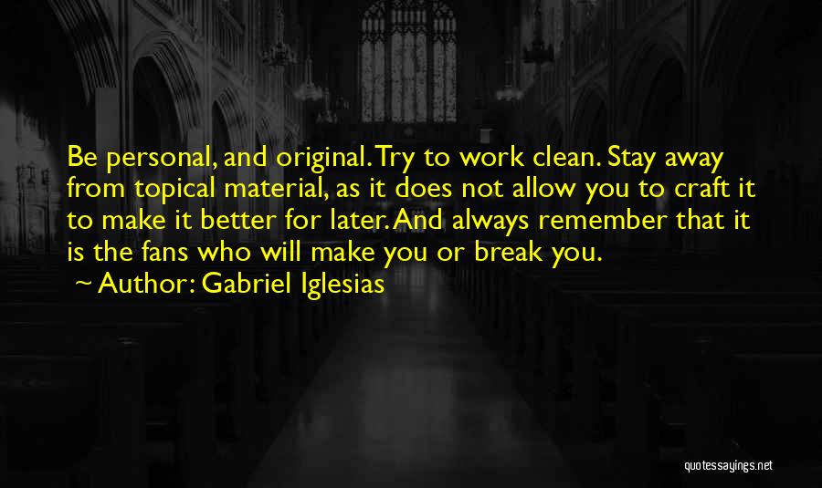 John Wardle Quotes By Gabriel Iglesias