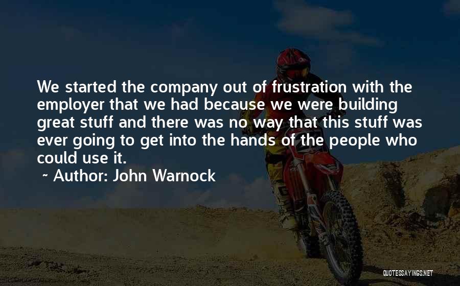 John Warnock Quotes 1957582