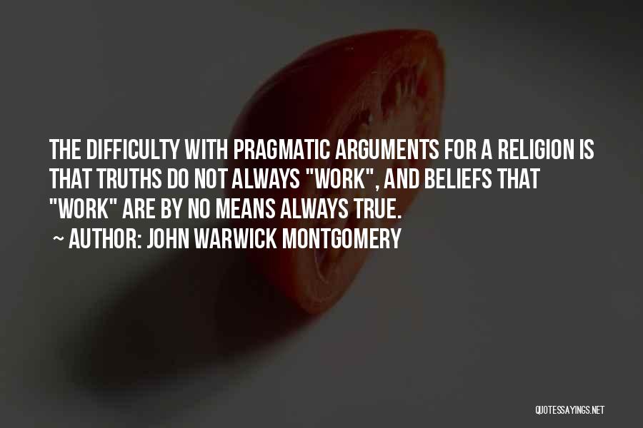 John Warwick Montgomery Quotes 440609 John Warwick Montgomery Quotes 440609