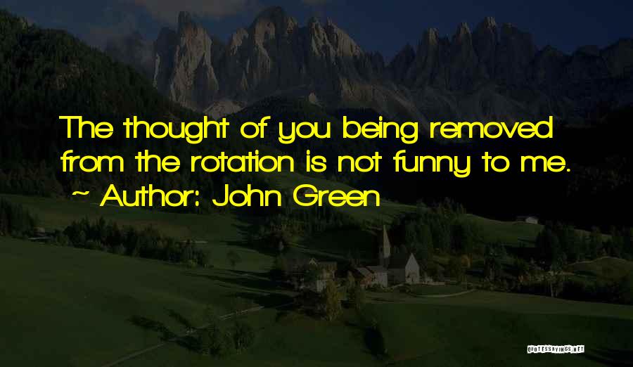 John Waters Funny Quotes By John Green