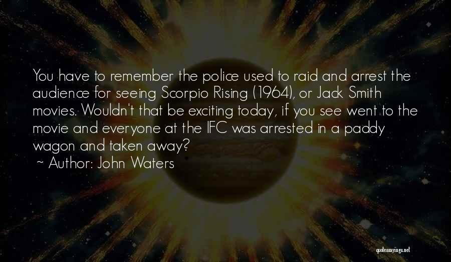 John Waters Quotes 1058634