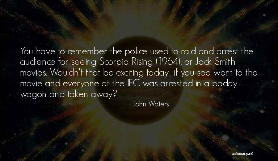 John Waters Quotes 1058634 John Waters Quotes 1058634