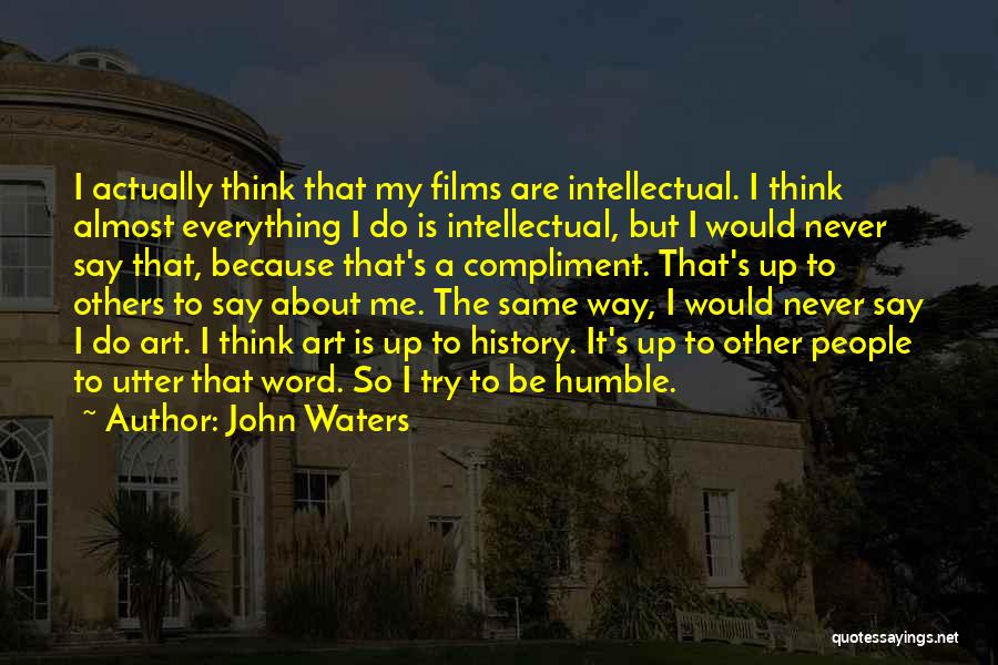 John Waters Quotes 1405099