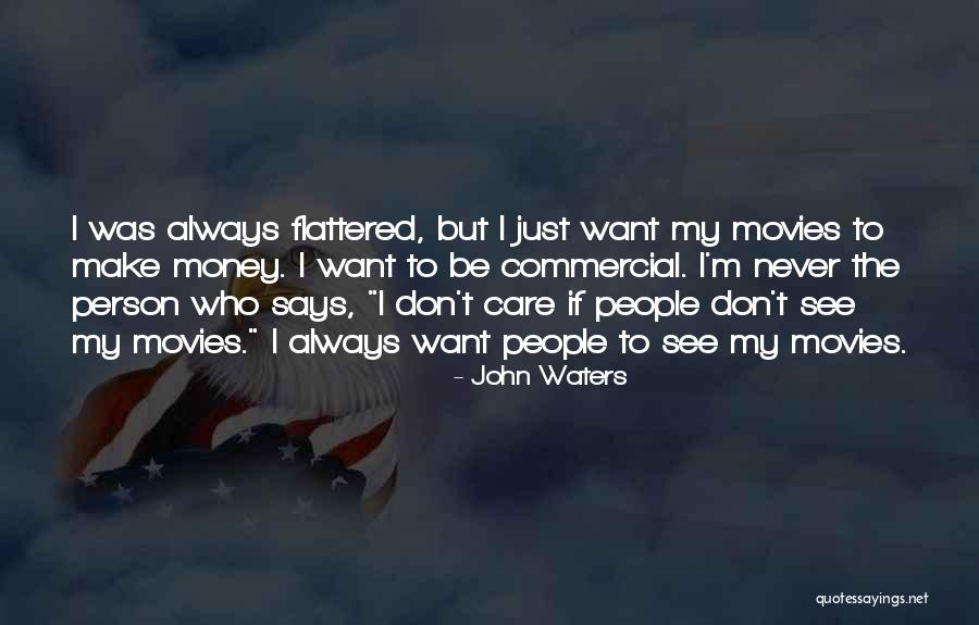 John Waters Quotes 1408972 John Waters Quotes 1408972
