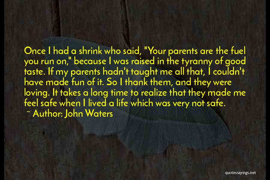 John Waters Quotes 1430969