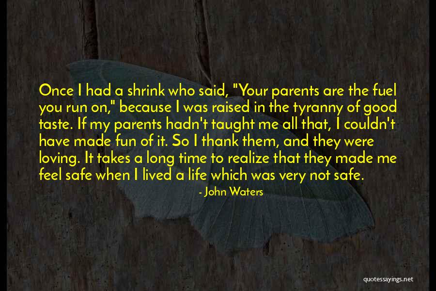 John Waters Quotes 1430969 John Waters Quotes 1430969