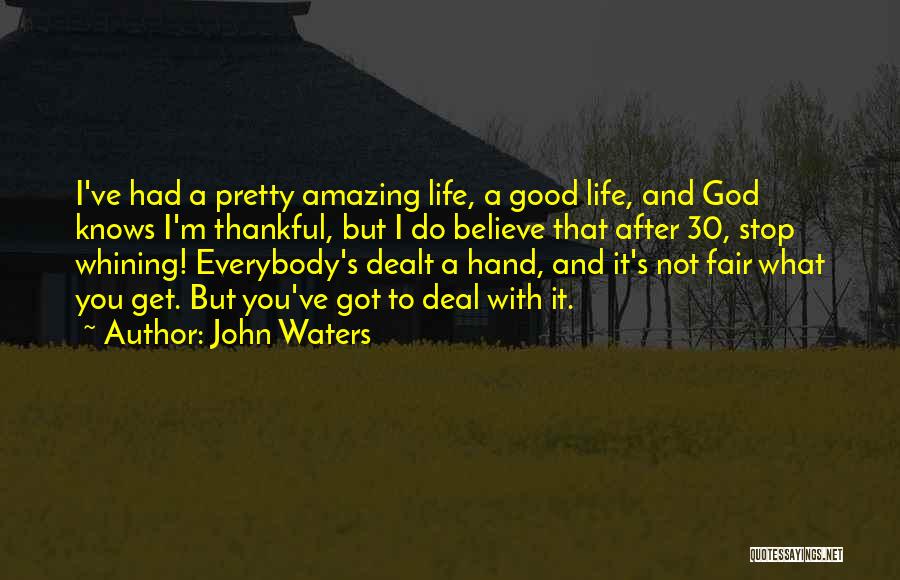 John Waters Quotes 1444583