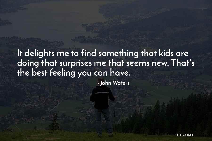 John Waters Quotes 1773164 John Waters Quotes 1773164