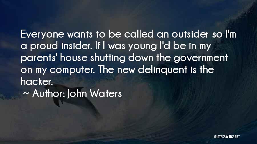 John Waters Quotes 1780544