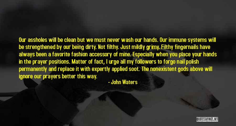 John Waters Quotes 2073243